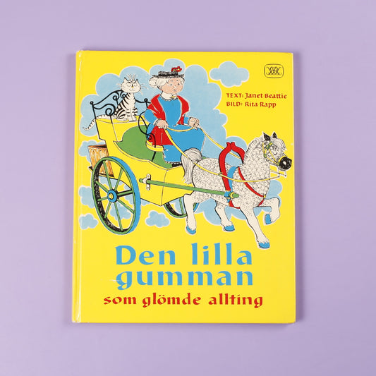 Den lilla gumman som glömde allting (The Little Woman Who Forgot Everything - Swedish)