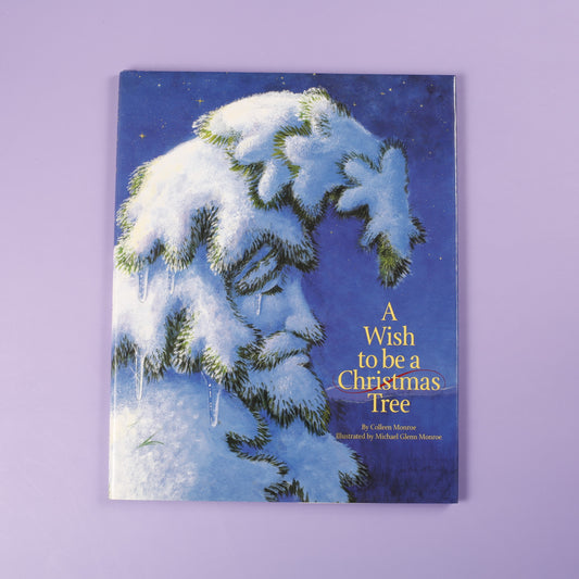 A Wish to be a Christmas Tree