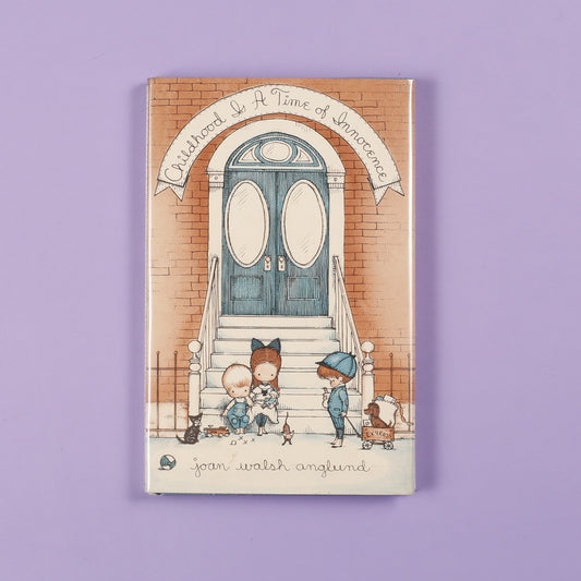 Childhood is a Time of Innocence