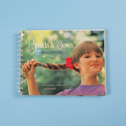 Braids & Bows: A Book of Instruction
