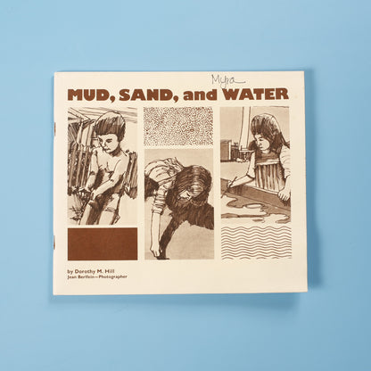 Mud, Sand, and Water