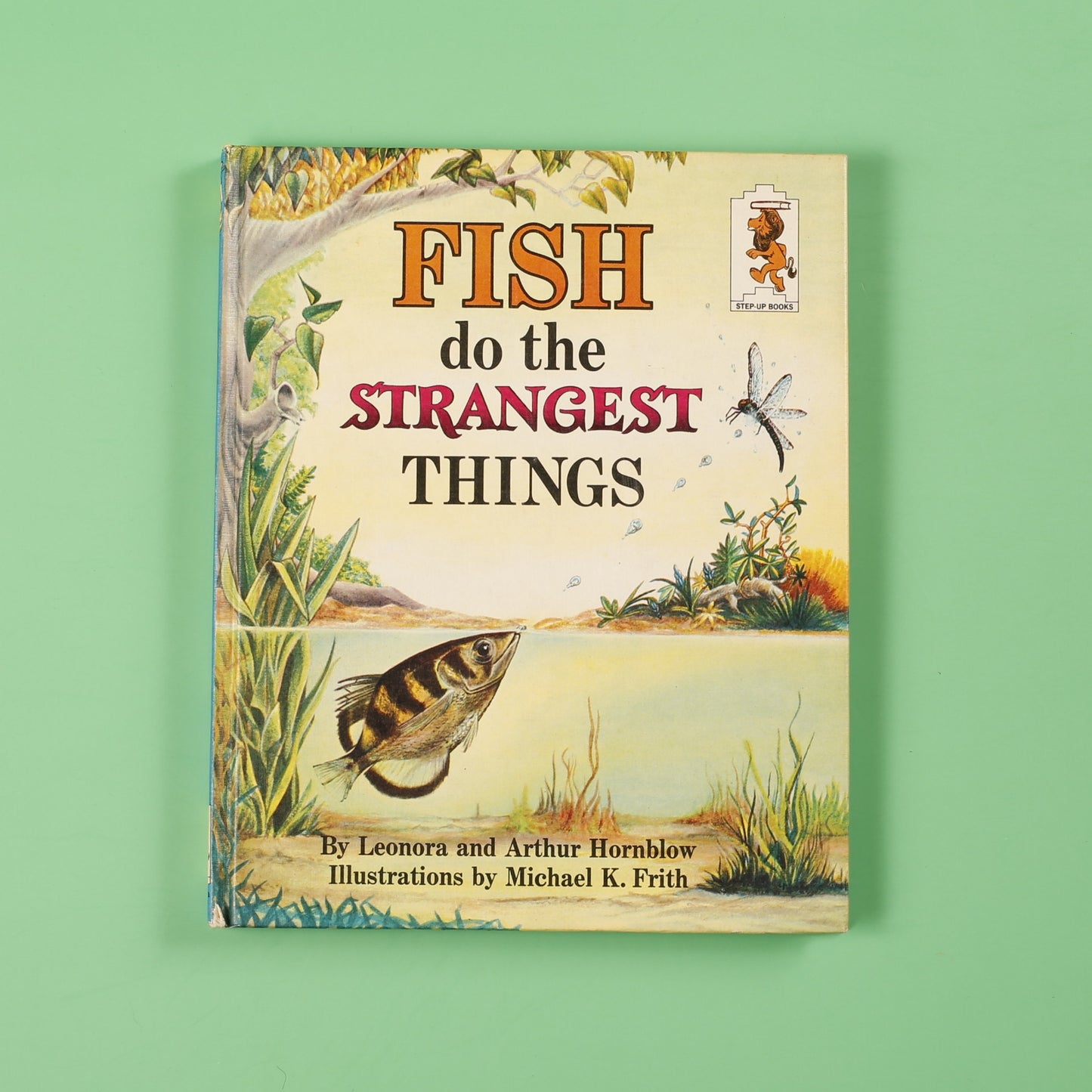 Fish do the Strangest Things (Step-Up Books)