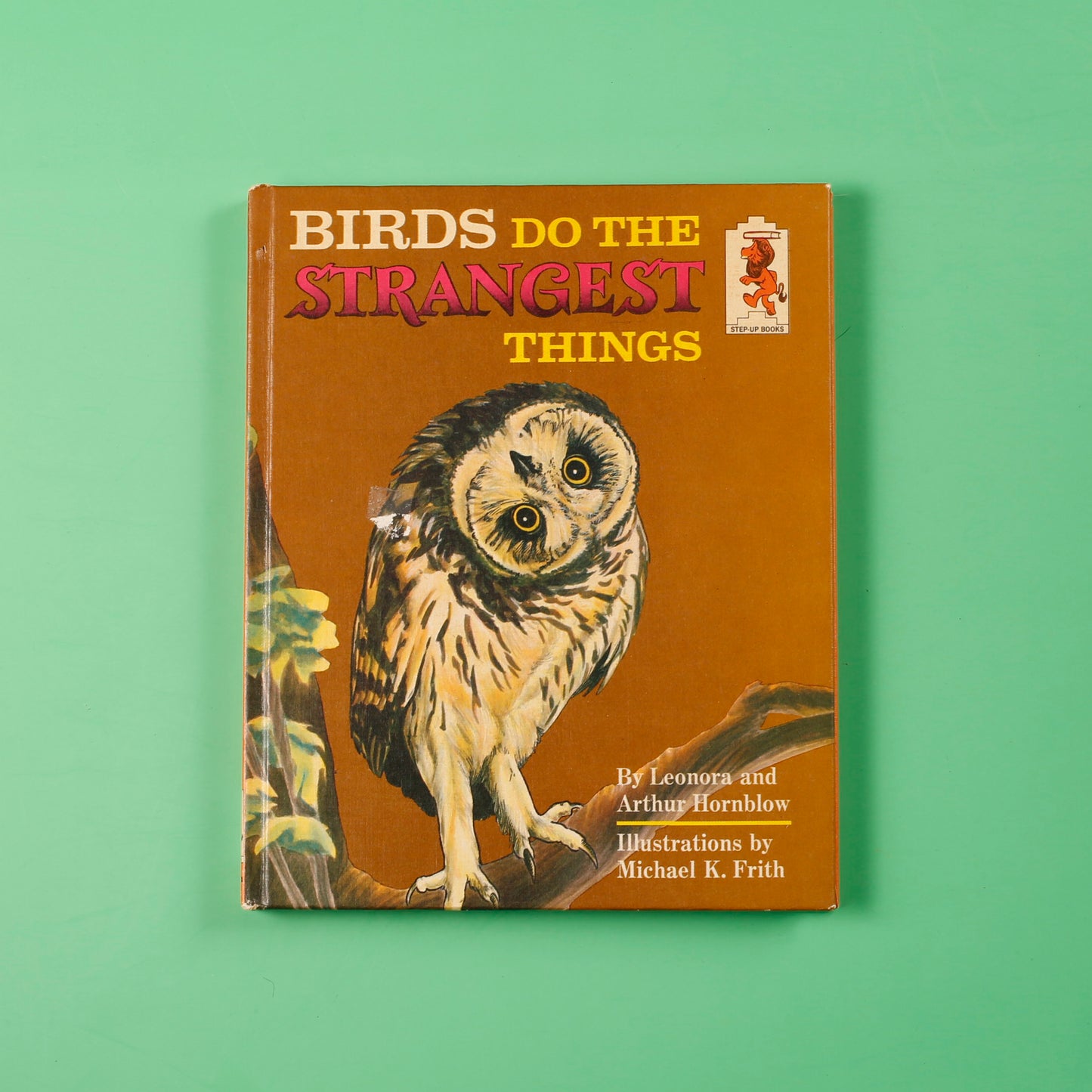 Birds do the Strangest Things (Step-Up Books)