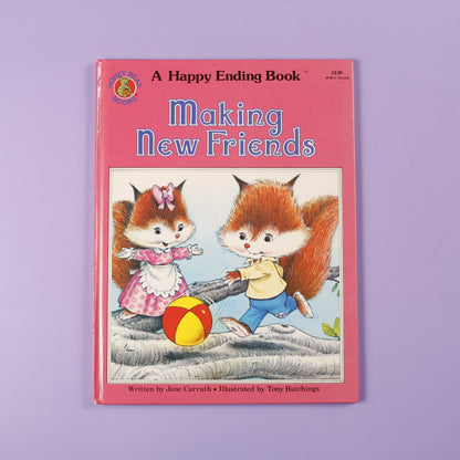 Making New Friends (A Happy Ending Book)