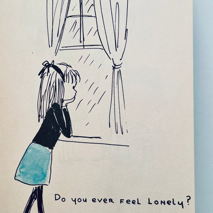Do You Ever Feel Lonely?