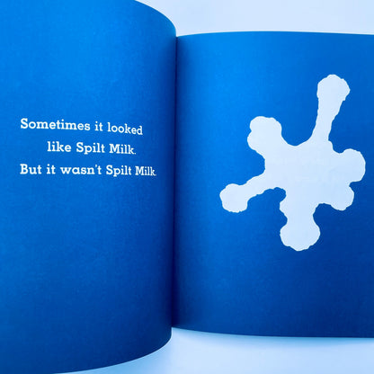 It Looked Like Spilt Milk