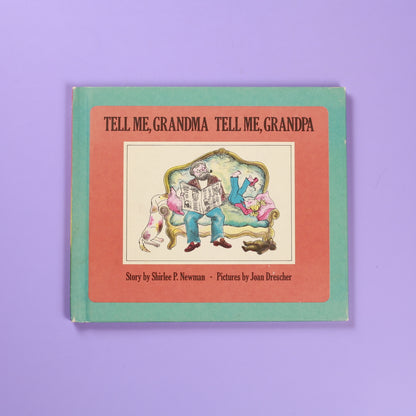 Tell Me, Grandma Tell Me, Grandpa