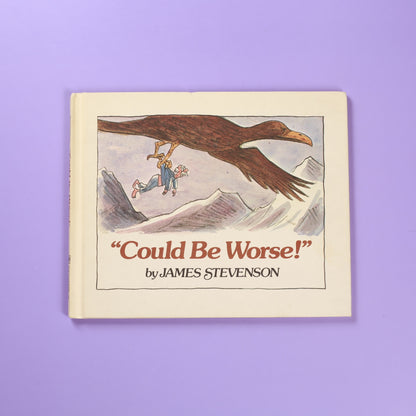 "Could Be Worse!"