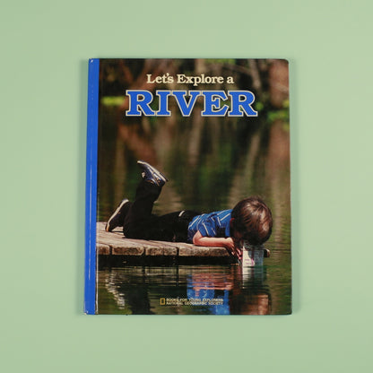 Let's Explore a River (National Geographic Books for Young Explorers)