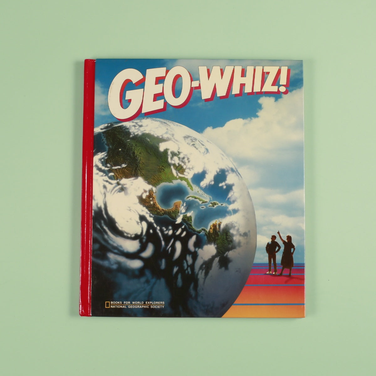 Geo-Whiz! (National Geographic Books for World Explorers)