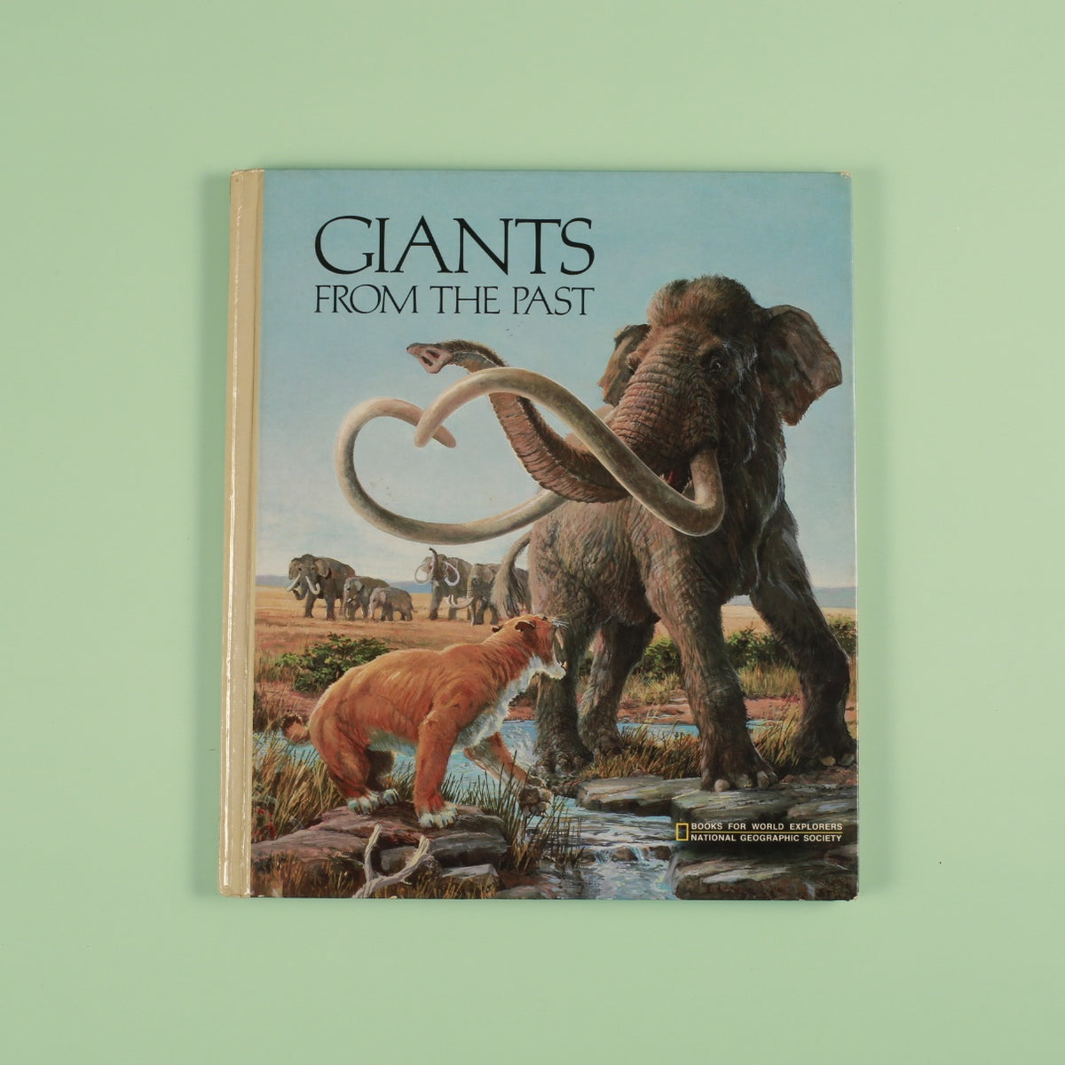 Giants From the Past (National Geographic Books for World Explorers)