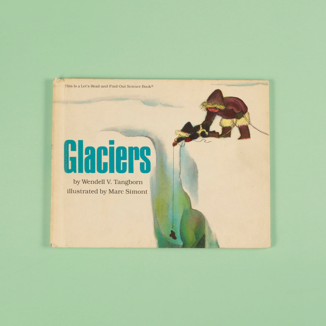 Glaciers (Let's-Read-and-Find-Out Science Book)