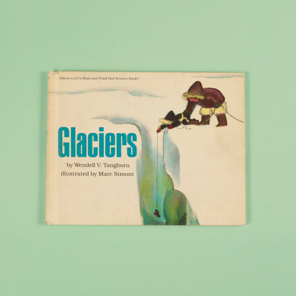 Glaciers (Let's-Read-and-Find-Out Science Book)