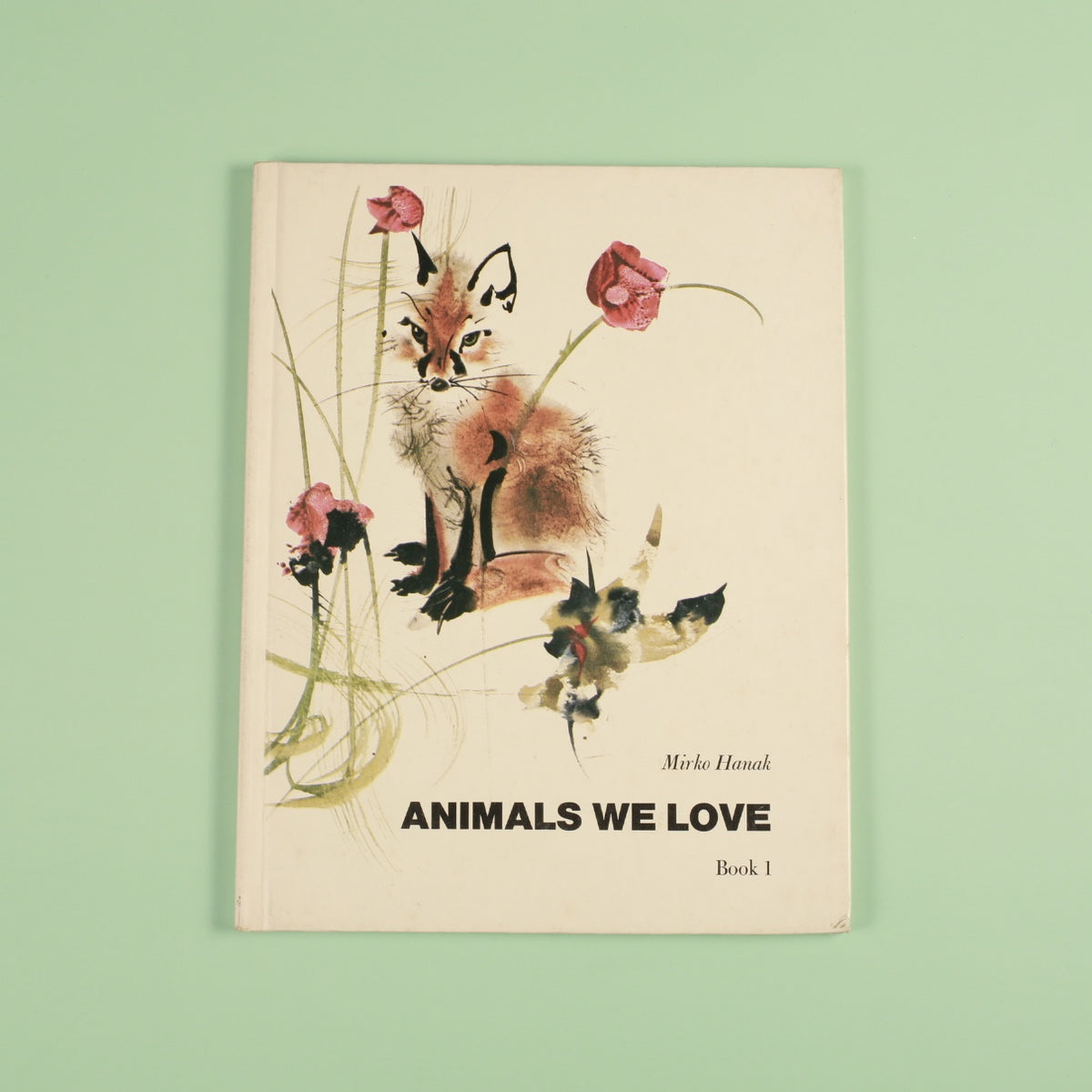 Animals We Love: Book 1