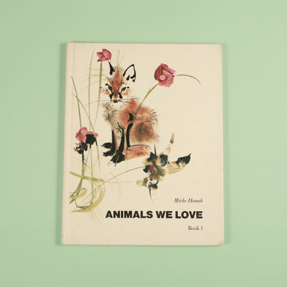 Animals We Love: Book 1