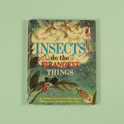 Insects do the Strangest Things (Step-Up Books)