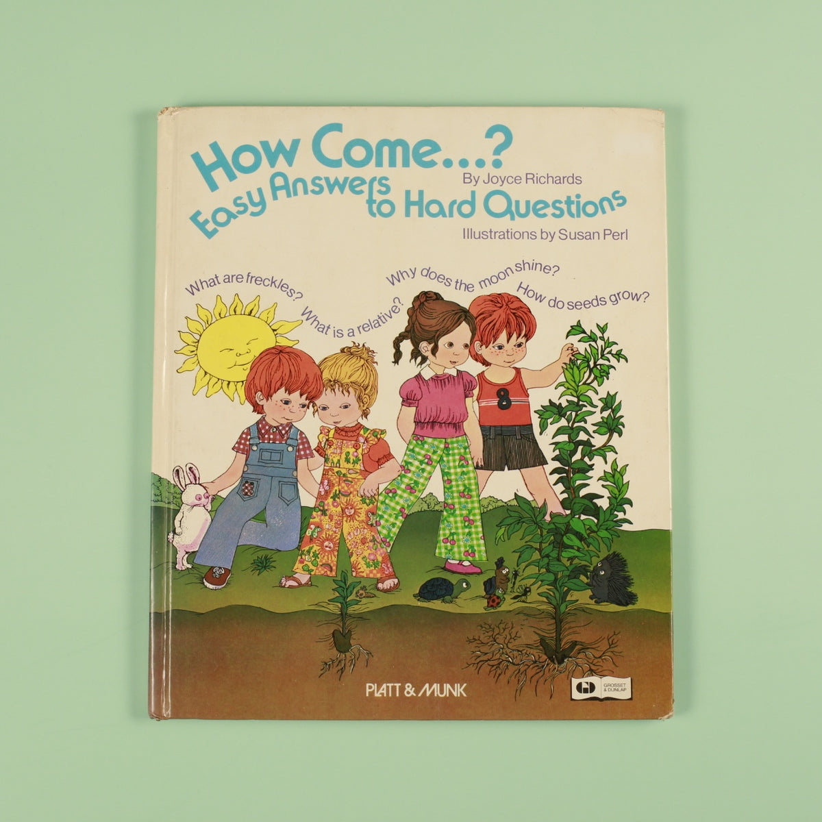 How Come. . . ? Easy Answers to Hard Questions