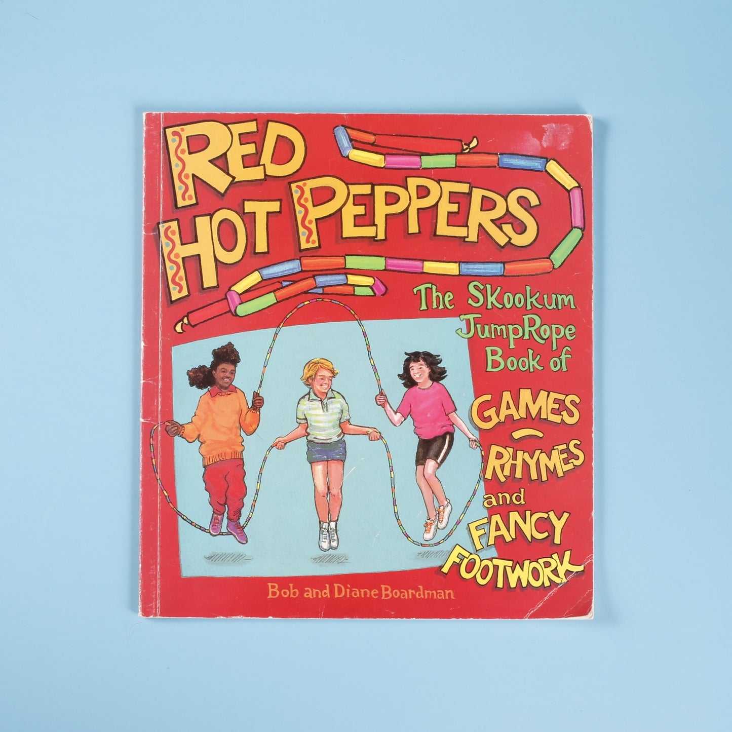 Red Hot Peppers: The Skookum Book of Jump Rope Games, Rhymes, and Fancy Footwork