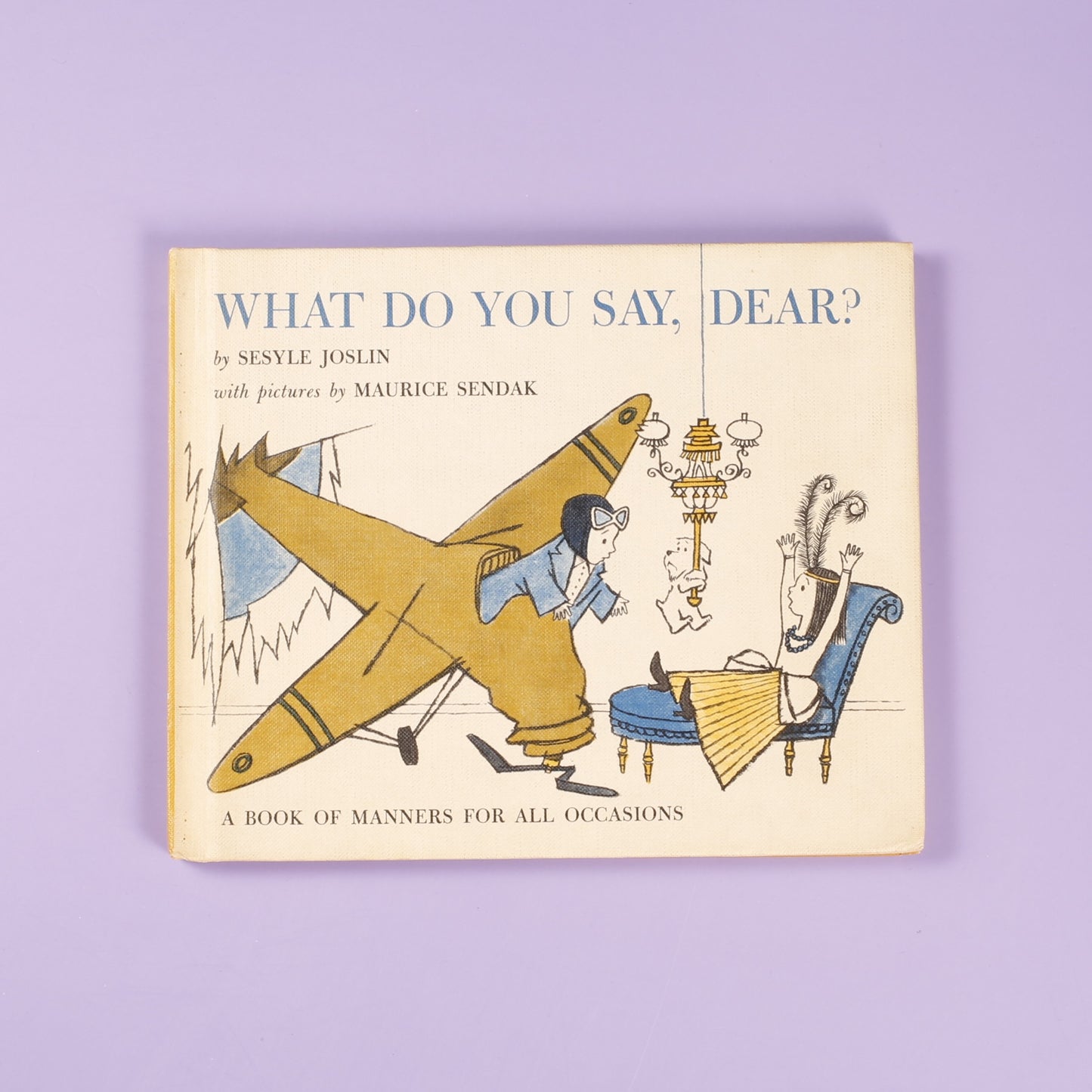 What Do You Say, Dear? A Book of Manners for all Occasions