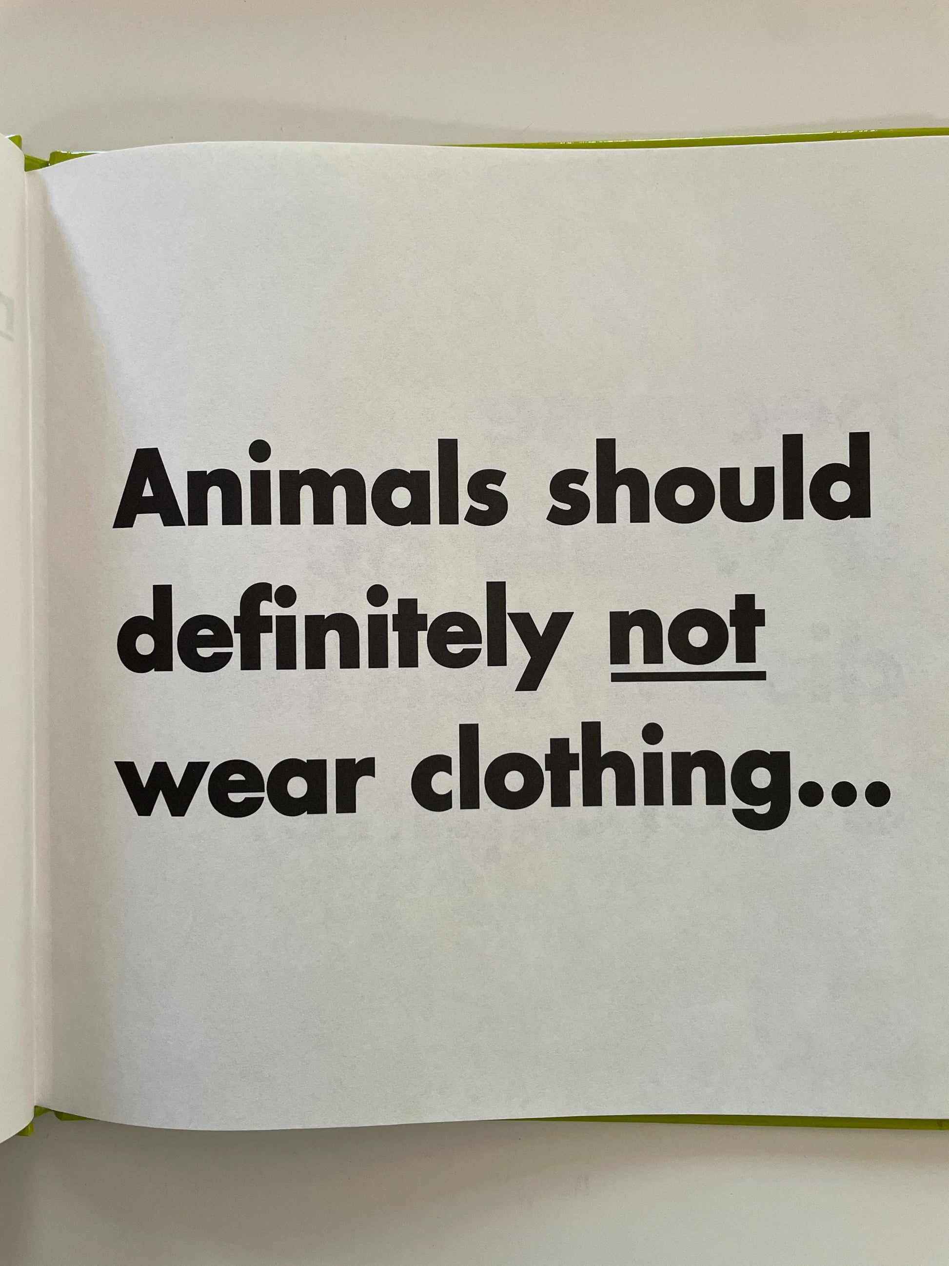 Animals should definitely not wear clothing by Judi Barrett, illustrations by Ron Barrett