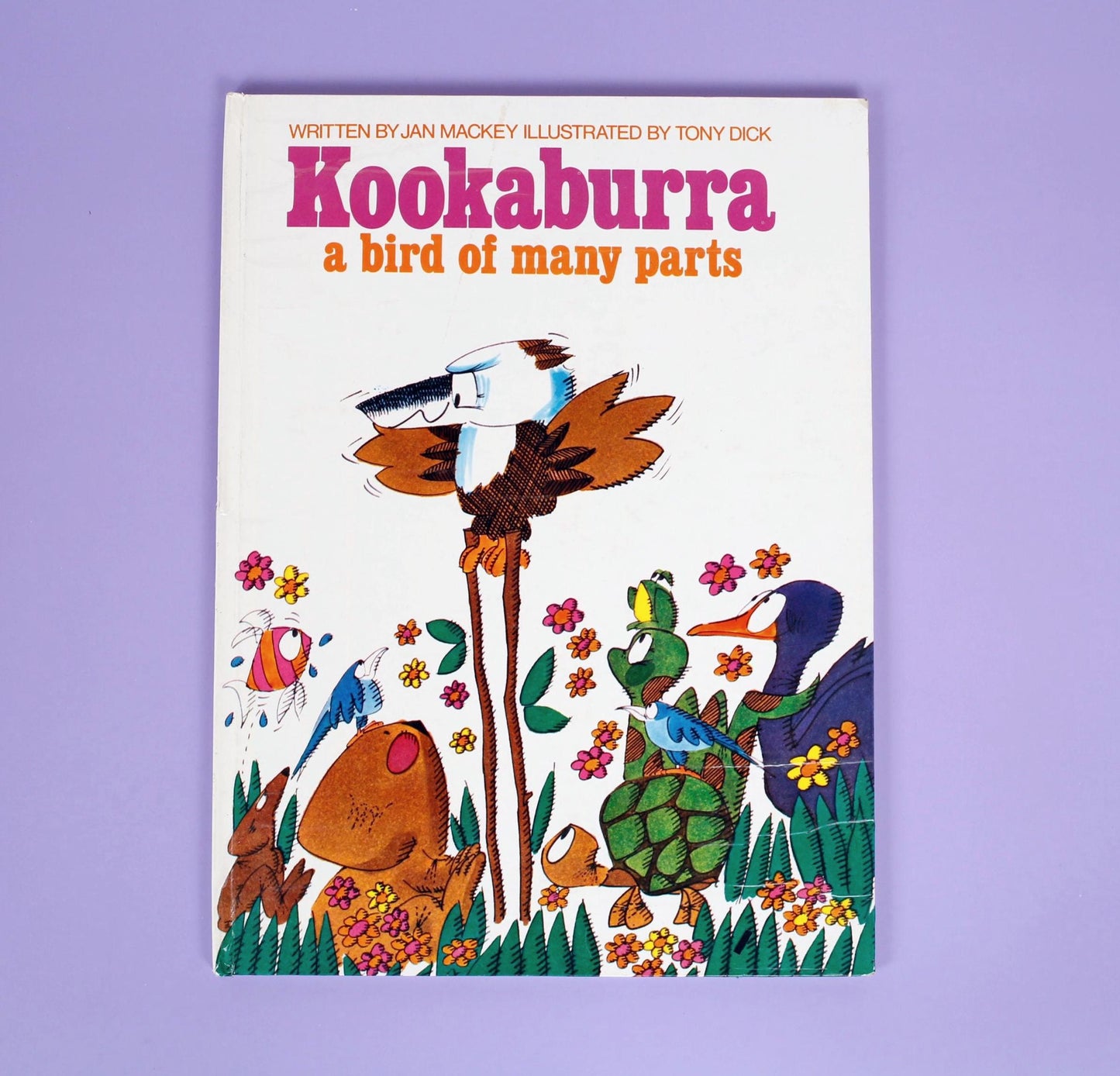 Kookaburra: A Bird of Many Parts by Jan Mackey, illustrated by Tony Dick