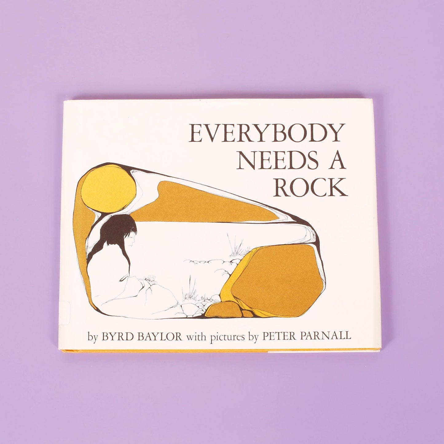 Everybody Needs a Rock by Byrd Baylor, illustrated by Peter Parnall